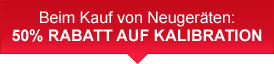 Beim Kauf von Neugeräten: 50% Rabatt auf Kalibration